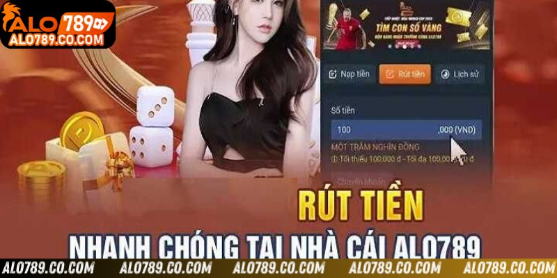 Một số lưu ý cần biết khi thực hiện rút tiền Alo789